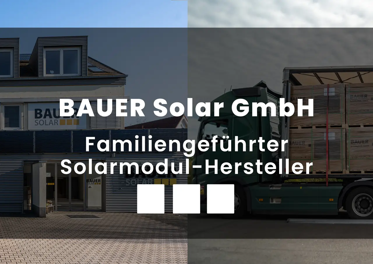 BAUER Solar GmbH: Familiengeführter Solarmodul-Hersteller und Wachstumschampion aus Rheinhessen